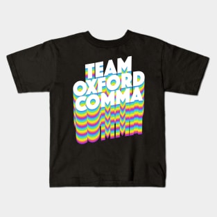 Team Oxford Comma / English Nerds / College Students Kids T-Shirt